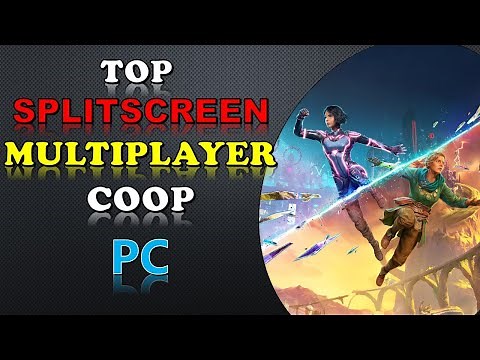 150 Best Co Op Split Screen Multiplayer Games in PC (Alphabet Order) - Local Offline (Updated)
