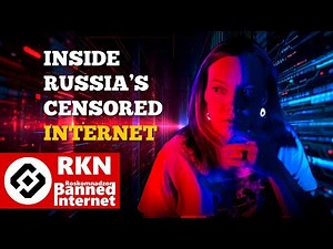 What It’s Like Living With Russian Internet Censorship (RUNET, 2025)