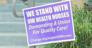 UW Health Nurses fight for union recognition following the pandemic