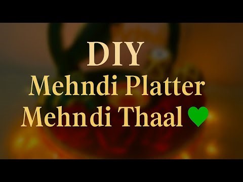 💚 Handmade Mehndi Platter | DIY Mehndi Thaal Decoration Ideas 2025