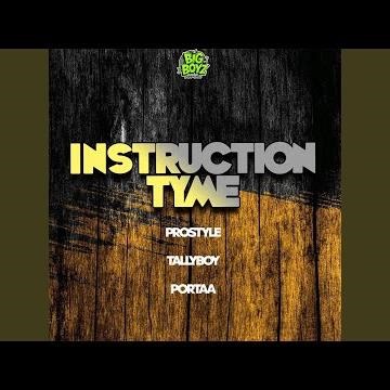Instruction Tyme (feat. Tallyboy & Portaa)