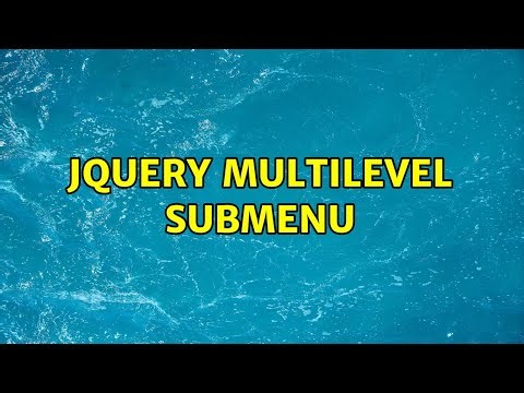 jQuery multilevel submenu (4 Solutions!!)