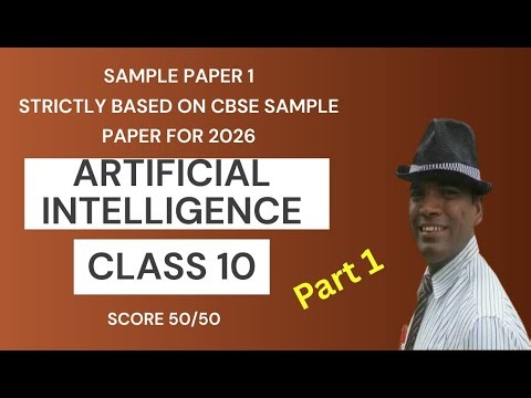PART 2 SAMPLE PAPER 1 ARTIFICIAL INTELLIGENCE CLASS 10 | STRICTLY BASED ON CBSE SAMPLE PAPER 2026