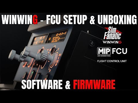 WINWING FCU | Firmware & Software Setup | Hardware Setup & Unboxing | MSFS/X-Plane/DCS | Brackets