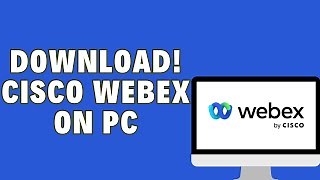 Download And Install Cisco Webex On Windows Pc Or Laptop Webex Meeting App Updated Netsavants Mp3 & Mp4 Download