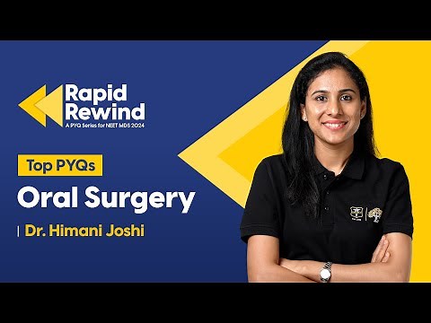 Previous Year Questions - Oral Surgery | Target NEET MDS 2024 | Rapid Rewind