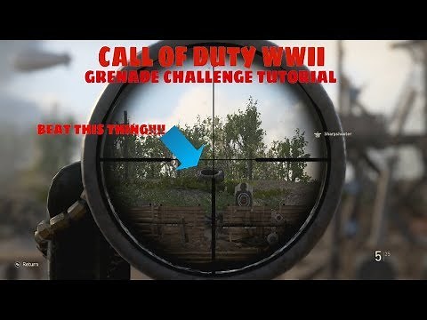 Call of Duty WWII Grenade Challenge Tutorial