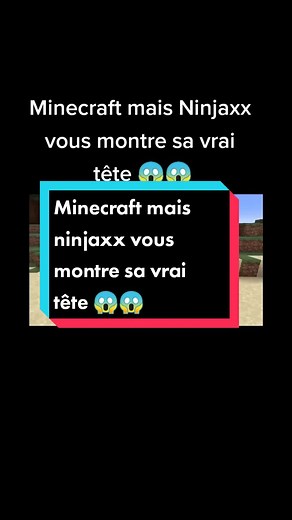 Découvrez le vrai visage de Ninjaxx dans Minecraft 😱😱