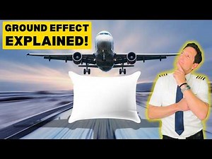 GROUND EFFECT: Why Planes Seem to Float Before Landing! With CAPTAIN JOE