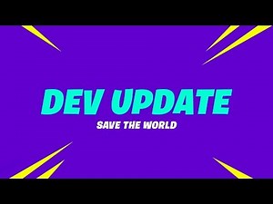 Save the World Dev Update #2 - Fortnite in the near future!