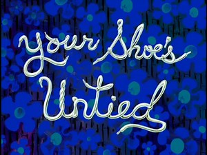 Episode 1 season 2 | Your shoe's untied
