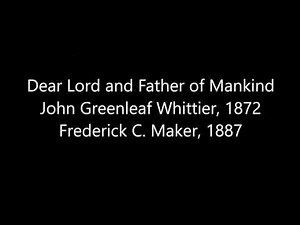 Dear Lord and Father of Mankind