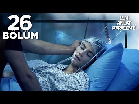 Sen Anlat Karadeniz 26. Bölüm