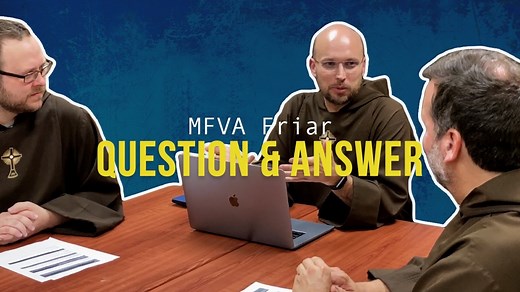You sent us questions and we answered them! Go “Inside the Friary” with Fr. Mark, Fr. John Paul, and Br. John Therese as we answer an assortment of questions about our way of life including who is the best friar cook. Unfortunately, we weren’t able to get to every question but we will continue to host Q&A sessions if you like them. | Franciscan Missionaries of the Eternal Word