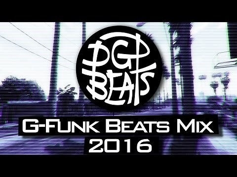 West Coast G Funk Beat Mix Compilation 2016 DGPbeats
