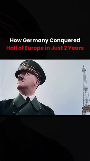 How Germany Conquered Much of Europe in Under 2 Years