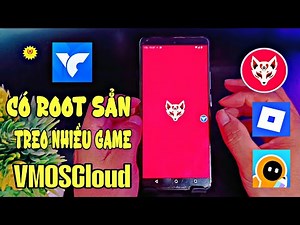 Cách Chơi 2 Acc Roblox Trên Điện Thoại Mới Nhất | Cách Root Android 12, 13, 14, 15 với VMOScloud