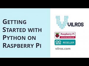TUTORIAL: Getting Started with Python on Raspberry Pi
