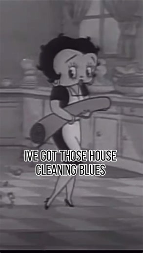 House Cleaning Blues with Betty Boop
