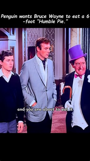 Penguin wants Bruce Wayne to eat a 6-foot “Humble Pie. #batman #batman66 #americantvshow #batmanandrobin | Rory Mcclain