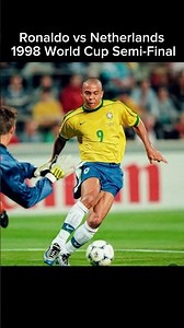 Ronaldo vs Netherlands 1998 World Cup Semi-Final 🔥