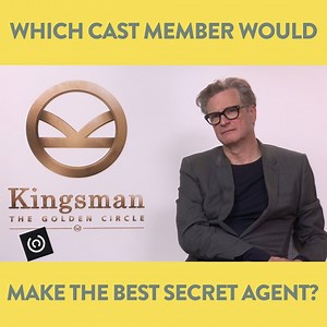 Colin Firth, Taron Egerton & Mark Strong reveal the most badass Kingsman: The Golden Circle cast member IRL... | Comedy Central UK