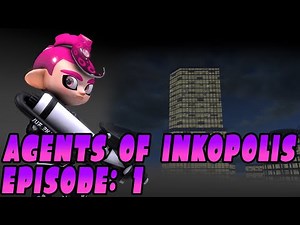 [SFM Splatoon] Agents of Inkopolis: Episode 1