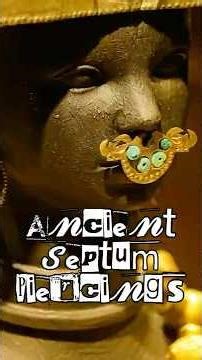 Ancient septum piercing traditions 📜