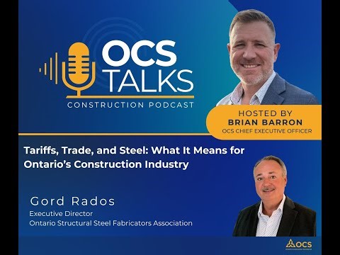 Tariffs, Trade, and Steel: What It Means for Ontario’s Construction Industry