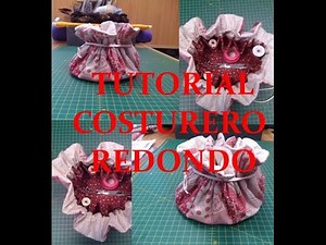 Tutorial Costurero Redondo
