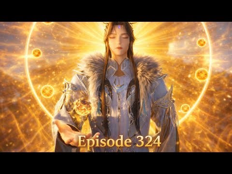 One Hundred Thousand Years of Qi Refining Episode 324 English Sub 