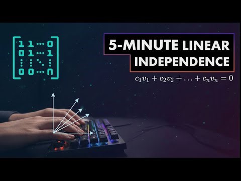 In 5 minutes Linear Independence and Dependence!