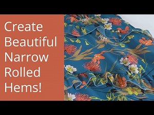 2 Ways to Sew Light and Beautiful Narrow Rolled Hems – Essential Technique for Frills and Flounces!