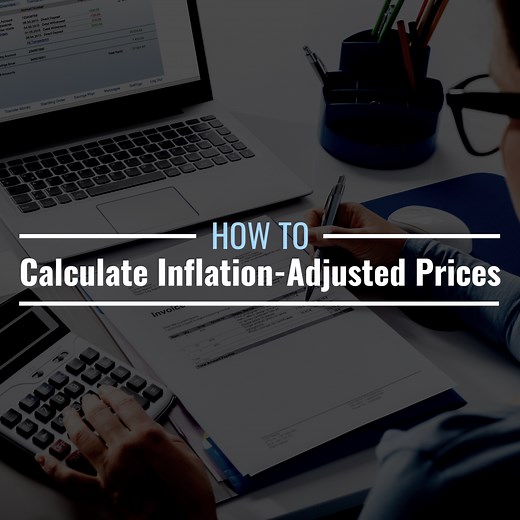 How to Calculate Inflation-Adjusted Prices: Formulas & Examples