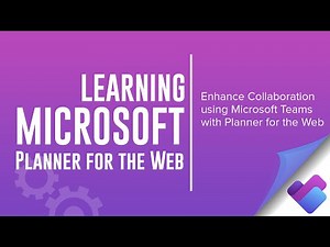 Using Microsoft Teams for Collaboration with Planner for the Web