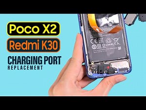 Poco X2 | Xiaomi Redmi K30 Charging Port Replacement