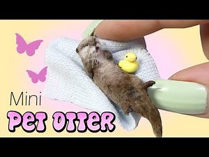 How To Mini Otter Tutorial // DIY Miniature Doll Pet Otter