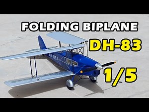 The World First Foldable Wings Biplane, 1/5 Scale RC DH-83 Unbox, 首款可折叠机翼双翼机，翌烁模型DH83狐蛾开箱装机测评