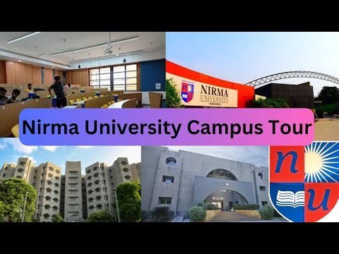 Nirma University : Campus Tour One of the Best Campus