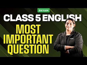 Class 5 English Christmas Exam 2025 | Most Important Questions | Exam Special | Xylem Class 5