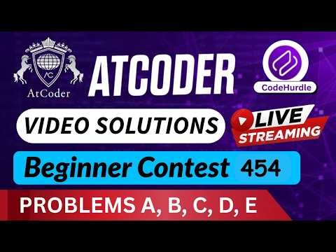 AtCoder Beginner Contest 454 | Video Solution - (A to E) By Aftab Naik | Codehurdle