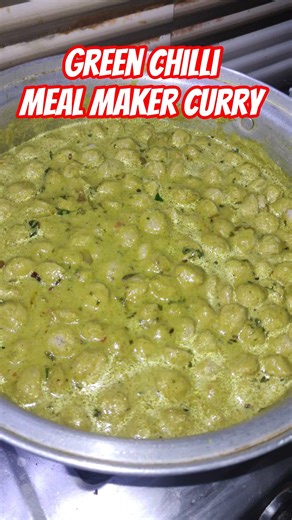 GREEN CHILLI MEAL MAKER CURRY 😋#greenchilli #mealmakerrecipe #soyachunks #shorts #youtube #curry