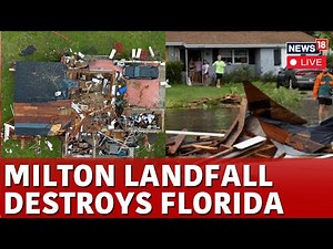 Hurricane Milton Landfall LIVE | Hurricane Milton Destruction | Hurricane Milton 2024 LIVE | N18L