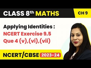 Class 8 Maths Chapter 9 |Algebraic Expressions & Identities: Applying Identities- NCERT Ex 9.5 Que 4