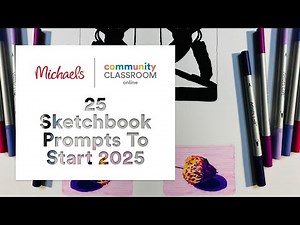 Online Class: 25 Sketchbook Prompts To Start 2025 | Michaels