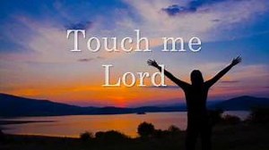 TOUCH ME LORD Lyrics - PARACHUTE BAND | eLyrics.net