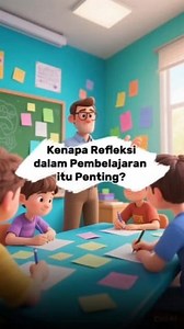 46K views · 1K reactions | Kenapa refleksi dalam pembelajaran itu penting? Mari dicek! #refleksi #pemahamanmendalam #deeplearning #kurikulummerdeka | Keluarga Guru | Facebook