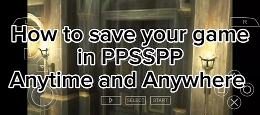 How to Save Your Game on PPSSPP: Easy Tutorial