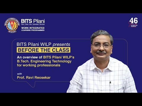 B.Tech. Engineering Technology | Programme Overview by Prof. Ravi Reosekar | BITS Pilani WILP