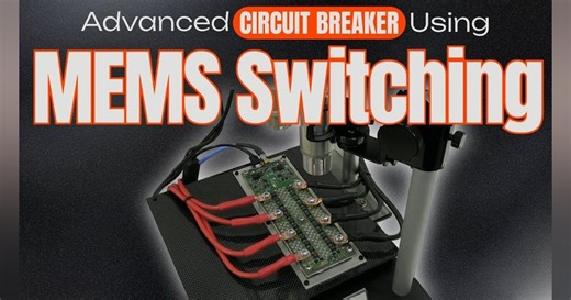 Advanced Circuit Breaker Leverages MEMS Switching